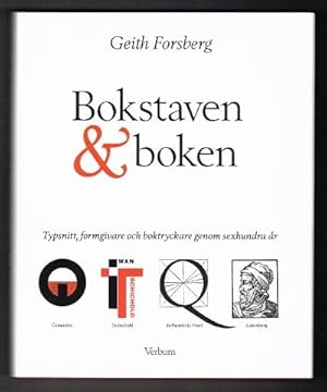 Seller image for Bokstaven & boken. Typsnitt, formgivare och boktryckare genom sexhundra r. for sale by Hatt Rare Books ILAB & CINOA