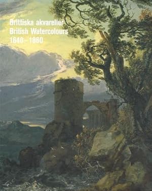 Bild des Verkufers fr Brittiska akvareller. Lely till Turner. Brittiska teckningar och akvareller 1640-1860 frn Birminghams museer och konsthall. / British Watercolours 1640-1860. Lely to Turner. British Drawings and Watercolours 1640-1860 from Birmingham Museums and Art Gallery. zum Verkauf von Hatt Rare Books ILAB & CINOA