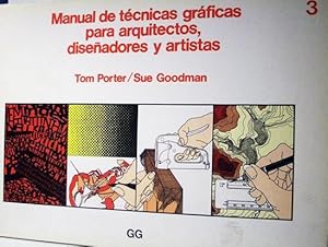 Image du vendeur pour Manual de tecnicas graficas para arquitectos, diseadores y artistas. mis en vente par Laila Books