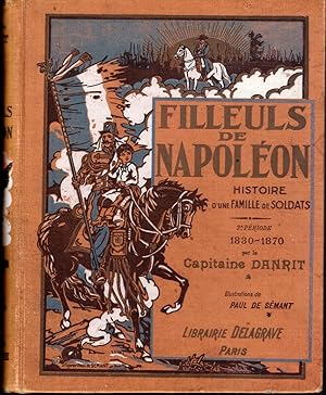 Filleuls de Napoléon. Histoire d'une famille de soldats. 2ème période: 1830-1870