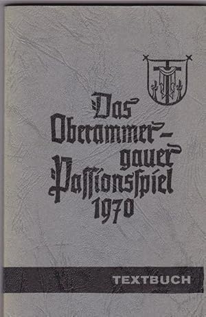 Bild des Verkufers fr Das Oberrammergauer Passionsspiel, 1970 Textbuch zum Verkauf von Versandantiquariat Karin Dykes