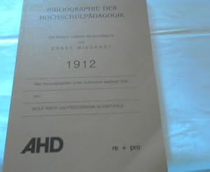 Bibliographie der Hochschulpädagogik , ein Versuch zugleich der Grundlegung von Wiegandt 1912 - N...