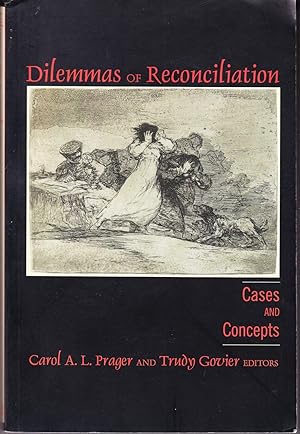 Dilemmas of Reconciliation: Cases and Concepts