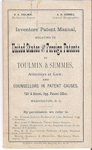 Bild des Verkufers fr Inventors' Patent Manual Relating to United States and Foreign Patents : By Toulmin & Semmes, Attorneys at Law, and Counsellors in Patent Causes zum Verkauf von Mike's Library LLC