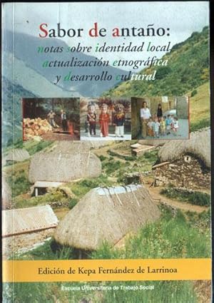 Sabor de antaño: notas sobre identidad local, actualización etnográfica y desarrollo cultural.