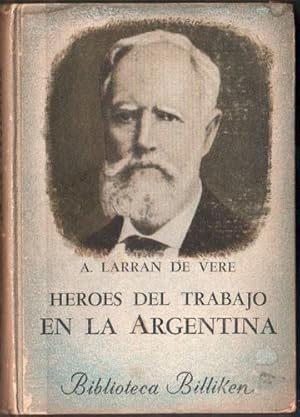 Seller image for Hroes del trabajo en la Argentina for sale by Federico Burki