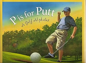 P is for Putt: A Golf Alphabet (Sports Alphabet)