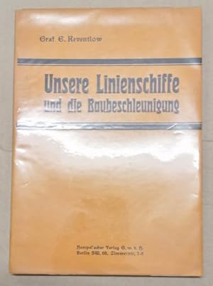 Bild des Verkufers fr Unsere Linienschiffe und die Baubeschleunigung. zum Verkauf von Klaus Schneborn