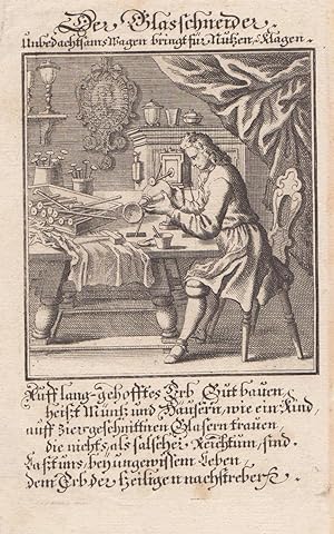 Der Glasschneider. Kupferstich nach Weigel, Nürnberg um 1700 mit Kopfzeile und Sinnspruch. Aus Ab...