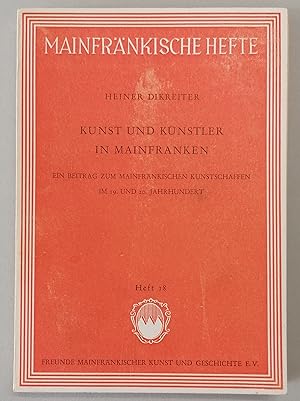 Kunst und Künstler in Mainfranken. Ein Beitrag zum mainfränkischen Kunstschaffen im 19. und 20. J...