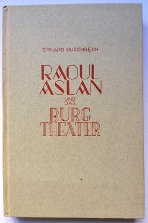 Seller image for Raoul Aslan und das Burgtheater. for sale by Klaus Schneborn