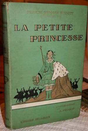 La petite princesse. Adapté de L'anglais. Illustrations de A. Pécoud (16 ganzs. Illustr. u. zahlr...