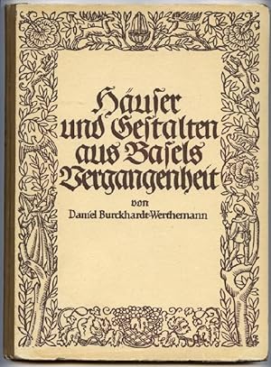 Imagen del vendedor de Huser und Gestalten aus Basels Vergangenheit. a la venta por Klaus Schneborn