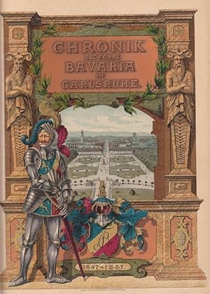 Chronik des Corps Bavaria in Karlsruhe. Festschrift zum 40jährigen Stiftungsfest des Corps. Nach ...