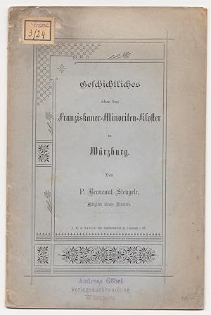 Geschichtliches über das Franzikaner-Minoriten-Kloster in Würzburg. Frontispiz: Kloster aus der V...