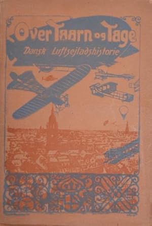 Over Taarn og Tage (Dansk Luftsejlads' historie)