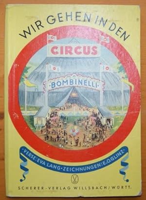 Wir gehen in den Zirkus "Bombinelli" Ein lustiges Zirkus-Bilderbuch.
