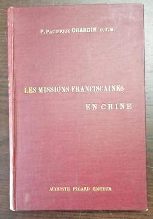 Les Missions Franciscaines en Chine. Notes géographiques et historique.