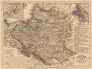 Die Republik Polen nach ihrem Bestande im Jahre 1772 und das Königreich Polen seit dem Jahre 1815...