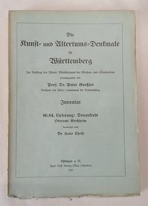 Seller image for Die Kunst- und Altertums-Denkmale in Wrttemberg. Inventar 60./64 Liferung: Donaukreis, Oberamt Kirchheim, bearb. v. Hans Christ. 1 Karte, 310 Abb. for sale by Klaus Schneborn