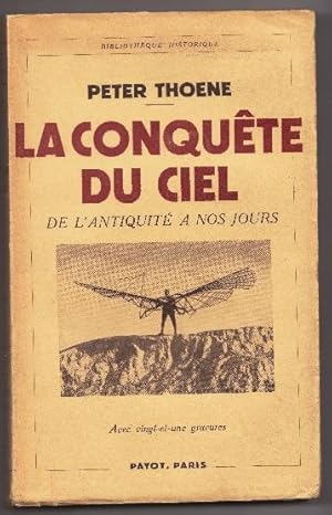 Seller image for La conquete du ciel. De l'antiquit a nos jours. Avec 21 gravures. for sale by Klaus Schneborn