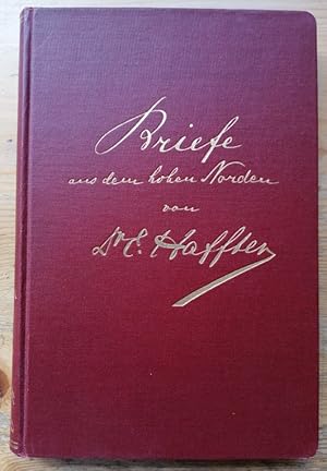 Imagen del vendedor de Briefe aus dem hohen Norden. Eine Fahrt nach Spitzbergen mit dem HAPAG-Dampfer "Auguste Viktoria" im Juli 1899. Mit zahlr. Abb. 2. unvernd. Aufl. a la venta por Klaus Schneborn