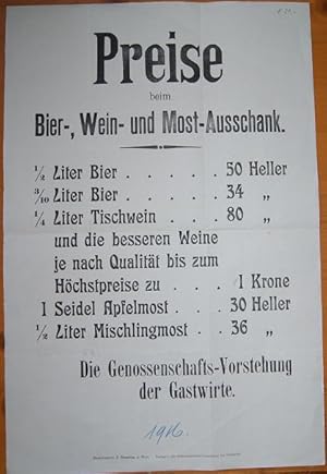 Preise beim Bier-, Wein- und Most-Ausschank. Wandanschlag der Genossenschafts-Vorstehung der Gast...