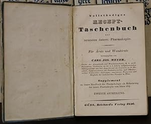 Seller image for Vollstndiges Recept-Taschenbuch zur neuesten sterr. Pharmakope. Fr rzt und Wundrzte. Suppl. zum Handbuch der Pharmakologie, als Erluterung der sterr. Phamakope vom Jahre 1834. 2. Abt. (Alphabetisch von A - Z) for sale by Klaus Schneborn