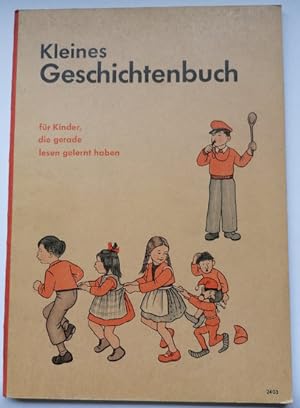 Bild des Verkufers fr Kleines Geschichtenbuch fr Kinder, die gerade lesen gelernt haben. Umschlag und Zeichnungen v. Irene Reicherts-Born. zum Verkauf von Klaus Schneborn