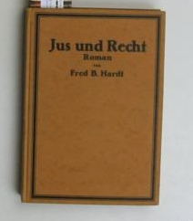 Bild des Verkufers fr Jus und Recht,Eine Anwaltstragdie ; Roman, 1.-5. Tausend, zum Verkauf von Antiquariat Kastanienhof