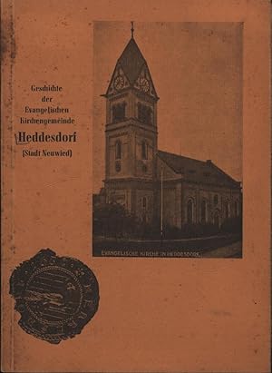 Bild des Verkufers fr Geschichte der Evangelischen Kirchengemeinde Heddesdorf (Stadt Neuwied), zum Verkauf von Antiquariat Kastanienhof