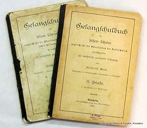 Bild des Verkufers fr Gesangschulbuch fr hhere Lehranstalten, zugleich fr die Oberklassen der Volksschulen. I. u. II. Stufe in 2 Bnden. 2 vermehrte Auflage. Mannheim, Selbstverlag, 1904. Mit Notendruck. 3 Bl., 75, 5 S., 1 Bl.; 3 Bl., 96 S. Orig.-Halbleinenbnde; gebrunt u. stockfleckig, Deckelbezge von Bd. 1 beschabt. zum Verkauf von Jrgen Patzer