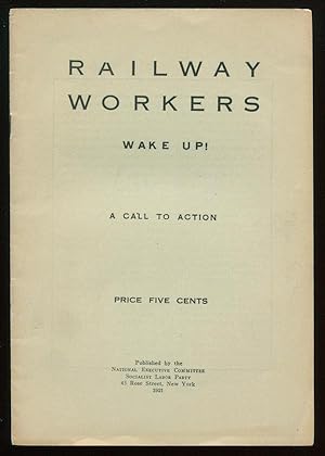 Railway Workers Wake Up!: A Call to Action