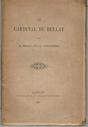 Seller image for LE CARDINAL DU BELLAY for sale by Librairie Alain Pons