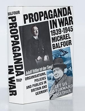 Seller image for Propaganda in War 1939-1945. Organisations, Policies and Publics in Britain and Germany. for sale by Kerr & Sons Booksellers ABA