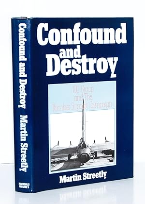 Imagen del vendedor de Confound and Destroy. 100 Group and The Bomber Support Campaign. a la venta por Kerr & Sons Booksellers ABA