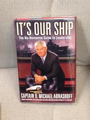 Imagen del vendedor de It's Our Ship, the No-Nonsense Guide to Leadership a la venta por My Book Heaven