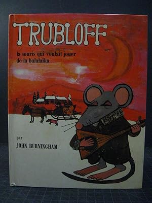 Seller image for Trubloff la souris qui voulait jouer de la Balalaika for sale by Encore Books