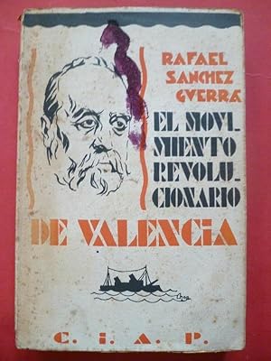 Bild des Verkufers fr El Movimiento Revolucionario de Valencia. (Relato de un Procesado.) zum Verkauf von Carmichael Alonso Libros