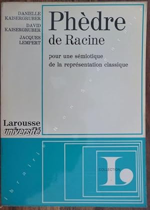 Seller image for Phdre de RacnePour une smiotique de la reprsentation Classique. for sale by ARTLINK