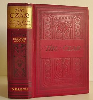 The Czar, A Tale of the Time of the First Napoleon