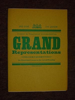 Grand Representations: Being an essay on designing printing in Victorian styles. Illustrated with...