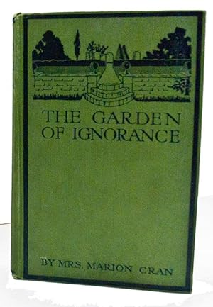 The Garden of Ignorance: the Experiences of a Woman in a Garden