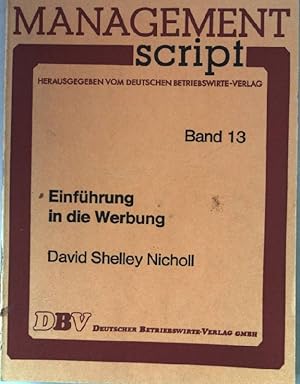 Bild des Verkufers fr Einfhrung in die Werbung. Management Script. Band 13. zum Verkauf von books4less (Versandantiquariat Petra Gros GmbH & Co. KG)