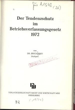 Bild des Verkäufers für Der Tendenzsdiutz im Betriebsverfassungsgesetz 1972. zum Verkauf von Antiquariat Bookfarm