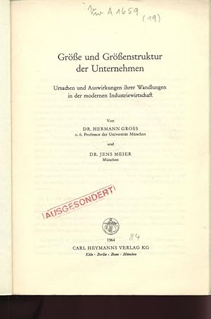 Seller image for Gre und Grenstruktur der Unternehmen. Ursachen und Auswirkungen ihrer Wandlungen in der modernen Industriewirtschaft. for sale by Antiquariat Bookfarm