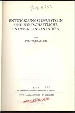 Bild des Verkufers fr ENTWICKLUNGSBEWUSSTSEIN UND WIRTSCHAFTLICHE ENTWICKLUNG IN INDIEN. Band 28 der Schriften des Instituts fr Asienkunde in Hamburg. zum Verkauf von Antiquariat Bookfarm