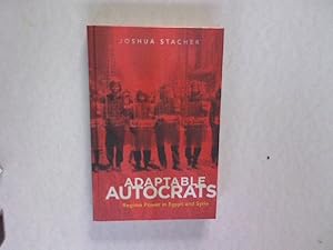 Seller image for Adaptable Autocrats. Regime Power in Egypt and Syria. Stanford Studies in Middle Eastern and Islamic Societies and Cultures. for sale by Antiquariat Bookfarm