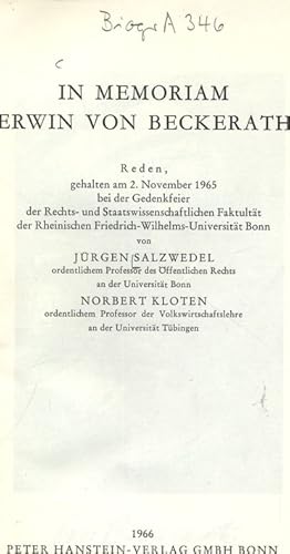 Bild des Verkufers fr IN MEMORIAM ERWIN VON BECKERATH. Reden, gehalten am 2. November 1965 bei der Gedenkfeier der Rechts- und Staatswissenschaftlichen Faktultt der Rheinischen Friedrich-Wilhelms-Universitt Bonn. zum Verkauf von Antiquariat Bookfarm