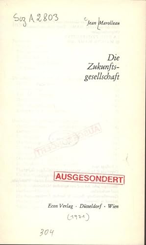 Bild des Verkufers fr Die Zukunftsgesellschaft. zum Verkauf von Antiquariat Bookfarm